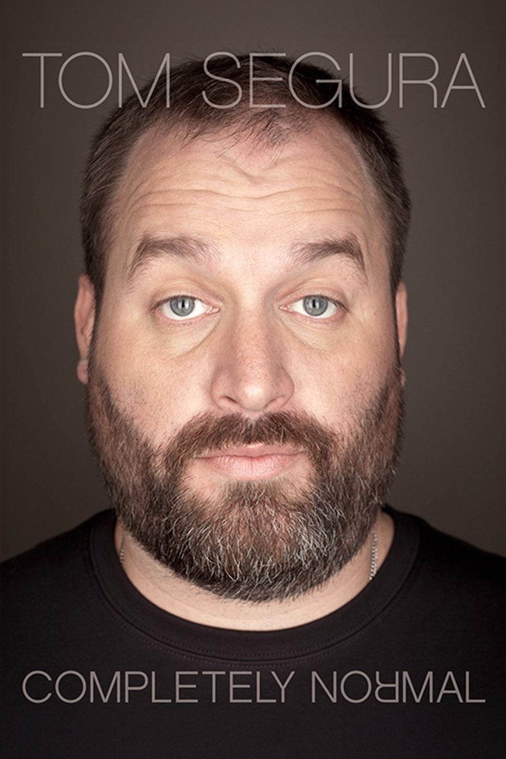 Tom Segura Completely Normal (2014) [44771] (A1767053165) [[Stand Up]] --Plex--